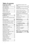 Page 2Table of contents 2
Important safety 
instructions ................... 3
Introduction.................. 7
Projector features ..................................... 7
Shipping contents ...................................... 8
Projector exterior view.........................10
Controls and functions ..........................11
Positioning your 
projector ..................... 16
Choosing a location ................................16
Obtaining a preferred projected image 
size...