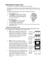 Page 36Operation 36
Selecting the aspect ratio
The aspect ratio is the ratio of the image width to the image height.
With the advent of digital signal processing, digital display devices like this projector can 
dynamically stretch and scale the image output to a different aspect than that of the image 
input signal. 
To change the projected image ratio (no matter what aspect the source is):
• Using the remote control
1. Press ASPECT to show the current setting.
2. Press ASPECT repeatedly to select an aspect...