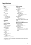 Page 89Specifications 89
Specifications
All specifications are subject to change without notice. 
Optical
Resolution
1280 x 800 WXGA
Display system
1-CHIP DMD
Lens F/Number
F = 2.7 
f = 5.45 mm
Lamp
225 W lamp
Electrical
Power supply
AC100–240V, 3.20 A,
50-60 Hz (Automatic)
Power consumption
310 W (Max.)
Mechanical
We i g h t
4.1 kg (9.04 lbs.)
Output terminals
RGB output
D-Sub 15-pin (female) x 1
Speaker
(Stereo) 10 watt x 2
Audio signal output
PC audio jack x 1
Control
RS-232 serial control 
9 pin x 1
LAN...