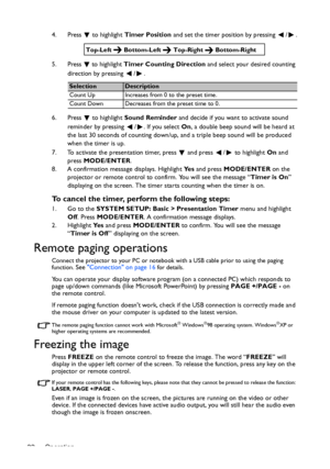 Page 32Operation 324. Press  to highlight Timer Position and set the timer position by pressing  /
.
5. Press   to highlight Timer Counting Direction and select your desired counting 
direction by pressing  / .
6. Press  to highlight Sound Reminder and decide if you want to activate sound 
reminder by pressing  / . If you select On, a double beep sound will be heard at 
the last 30 seconds of counting down/up, and a triple beep sound will be produced 
when the timer is up.
7. To activate the presentation timer,...