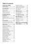 Page 2Table of contents 2
Ta b l e  o f  c o n t e n t s
Important safety 
instructions ................... 3
Introduction.................. 7
Projector features ..................................... 7
Shipping contents ...................................... 8
Projector exterior view........................... 9
Controls and functions ..........................10
Positioning your 
projector ..................... 14
Choosing a location ................................14
Obtaining a preferred projected image...