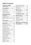 Page 2Table of contents 2
Ta b l e  o f  c o n t e n t s
Important safety 
instructions ................... 3
Introduction.................. 7
Projector features ..................................... 7
Shipping contents ...................................... 8
Projector exterior view........................... 9
Controls and functions ..........................10
Positioning your 
projector ..................... 14
Choosing a location ................................14
Obtaining a preferred projected image...