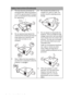 Page 4Important safety instructions 4
  
Safety Instructions (Continued)
7. The lamp becomes extremely hot 
during operation. Allow the projector 
to cool for approximately 45 minutes 
prior to removing the lamp assembly 
for replacement. 
8. Do not operate lamps beyond the 
rated lamp life. Excessive operation of 
lamps beyond the rated life could 
cause them to break on rare 
occasions. 
9. Never replace the lamp assembly or 
any electronic components unless the 
projector is unplugged. 10. Do not place this...