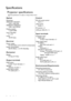 Page 54Specifications 54
Specifications
Projector specifications
All specifications are subject to change without notice.
Optical
Resolution
(MX819ST/TS819ST)
1024 x 768 XGA
(MW820ST/TW820ST)
1280 x 800 WXGA
Display system
1-CHIP DMD
Lens F/Number
F = 2.6
Lamp
190 W lamp
Electrical
Power supply
AC100–240V, 2.8 A, 50-60 Hz (Automatic)
Power consumption
280 W (Max); < 0.5 W (Standby)
Mechanical
Weight
2.6 Kg (5.73 lbs)
Output terminals
RGB output
D-Sub 15-pin (female) x 1
Speaker
(Stereo) 10 watt x 1
Audio signal...