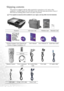 Page 10
Introduction
6
Shipping contents
The projector is shipped with the cables required for connection to a PC and to video 
equipment. Carefully unpack and verify that you have all of the items shown below. If any of 
these items are missing, please contact your place of purchase.
The supplied accessories will be suitable for your region, and may differ from the illustrated. 
Projector Soft Carry Case                 Wireless Card       Warranty Card
Wireless Navigator User’s Manual and  Wireless Navigator...