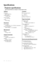 Page 52Specifications 52
Specifications
Projector specifications
All specifications are subject to change without notice.
Optical
Resolution
800 x 600 SVGA
Display system
1-CHIP DMD
Lens F/Number
F = 2.57-2.65
Lamp
190 W lamp
Electrical
Power supply
AC100–240V, 3.0 A, 50-60 Hz (Automatic)
Power consumption
280 W (Max); < 1 W (Standby)
Mechanical
We i g h t
2.5 Kg (5.5 lbs)
Output terminals
RGB output
D-Sub 15-pin (female) x 1
Speaker
(Stereo) 2 watt x 1
Audio sig nal output
PC audio jack x 1
Control
RS-232...