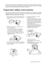 Page 3  3
  Important safety instructions
Thank you for your purchase of this quality BenQ video projector! It has been designed to provide you 
with an enjoyable home theater viewing experience. For the best results, please read this manual through 
carefully as it is your guide through the control menus and operation.
Important safety instructions
Your projector is designed and tested to meet the latest standards for safety of information technology 
equipment. However, to ensure safe use of this product, it...