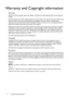 Page 7272 Important safety instructions  
Warranty and Copyright information
Wa r r a n t y
BenQ warrants this product against any defects in material and workmanship, under normal usage and 
storage.
Proof of purchase date will be required with any warranty claim. In the event this product is found to be 
defective within the warranty period, BenQ’s only obligation and your exclusive remedy shall be 
replacement of any defective parts (labor included). To obtain warranty service, immediately notify the 
dealer...