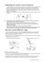 Page 9  9
  Important safety instructions
Replacing the remote control batteries
1. To open the battery cover, turn the remote control over to view its back, push on the finger grip on 
the cover and slide it up in the direction of the arrow as illustrated. The cover will slide off.
2. Remove any existing batteries (if necessary) and install two AAA batteries observing the battery 
polarities as indicated in the base of the battery compartment. Positive (+) goes to positive and 
negative (-) goes to negative....