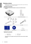 Page 8Introduction
8
EnglishShipping contents
Carefully unpack and verify that you have all of the items shown below. If any of these items 
are missing, please contact your place of purchase.
Standard accessories
The supplied accessories will be suitable for your region, and may differ from those 
illustrated.
Optional accessories
*The warranty card is only supplied in specific  regions. Please consult your dealer for detailed 
information.
Projector Remote control with battery
Power cord VGA cable
Quick...