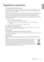 Page 55
  55
  Regulation statements
English
Regulation statements
FCC statement (for United States users)
This equipment has been tested and found to comply wi th the limits for a Class B digital device, pursuant 
to Part 15 of the FCC Rules. These limits are design ed to provide reasonable protection against harmful 
interference in a residential installation.
CLASS B : This equipment generates, uses and can radiate  radio frequency energy and, if not installed and 
used in accordance with the instructions,...