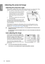 Page 32Operation
32
EnglishAdjusting the projected image
Adjusting the projection angle
The projector is equipped with 1 quick-release adjuster foot and 1 rear adjuster foot. These 
adjusters change the image height and projection angle. To adjust the projector:
1. Press the quick-release button and lift the 
fro

nt of the projector. Once the image is 
positioned where you want it, release the 
quick-release button to lock the foot in 
position.PUSH1
22
2. Screw the rear adjuster foot to fine tune the...