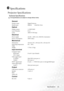 Page 49Specifications 43
Specifications
Projector Specifications 
Technical Specifications
All specifications are subject to change without notice. 
General
Product name Digital Projector
Model name PB8250         1024X768  XGA
Optical
Display system 1-CHIP DMD
Lens F/Number F/2.4
Lamp 300W P-VIP lamp
Electrical
Power supply AC100 ~ 240V, 4.5A, 50/60 Hz (Automatic)
Power consumption 395W (Max)
Mechanical
Dimensions 320 mm (W) x 106 mm (H) x 236 mm (D)
Operating temperature 
range0°C ~ 40°C
Weight 7.7 lbs (3.5...