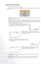 Page 2626 Menus  
INSTALLATION Menu
This menu contains items necessary for installation.
There are six items available: LANGUAGE, MIRROR, KEYSTONE, BACKGROUND COLOR, OSD POSITION 
and PATTERN.   
1.LANGUAGE: There are six languages that can be selected for the menus: English, French, German, Italian, 
Traditional Chinese and Korean.
2.MIRROR: The projector can be installed on a ceiling or behind a screen, or with one or more mirrors. 
There are four settings for choice. But the settings are only working with...