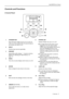 Page 51. Overview BenQ PE8700 User’s Manual5
Controls and Functions
❚Control Panel     
1. STANDBY/ON
Press this key for ONE second to turn on the unit 
when it is in the standby mode. Or press this key to 
turn off this unit when it is on.8.POWER LED 
Indicates whether the unit is on or off
■Lit orange when the AC power cord is 
plugged into the wall outlet (standby 
mode). Once in the standby mode, you can 
press the STANDBY/ON key on the 
projector or the ON key on the remote 
control for ONE second to turn...