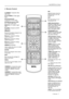 Page 71. Overview BenQ PE8700 User’s Manual7 ❚
 Remote Control 
ON 
Hold this button down for 
ONE second to turn the 
projector on.
OFF
Press this button to turn 
the projector off.
ANA (A
NAMORPHIC): 
Expands an image with a 4:3 
aspect ration linearly along 
the horizontal axis to 
provide full-screen display 
with a 16:9 aspect ration.  
STANDARD (4:3): 
Displays the projected image 
with a 4: 3 aspect raion in 
the center of screen.
LB (Letterbox): Enlarges 
an image in letter box format 
to display in...