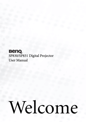 Page 1We l c o m e
SP830/SP831 Digital Projector
User Manual 