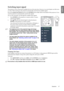 Page 27  27
  Operation
EnglishSwitching input signal
The projector can be connected to multiple devices at the same time. However, it can only display one full screen 
at a time. When starting up, the projector automatically search for the available signals.
Be sure the Quick Auto Search function in the SOURCE menu is On (which is the default of this projector) if you 
want the projector to automatically search for the signals.
You can also manually cycle through the available input signals.
1. Press SOURCE on...