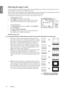 Page 3030 Operation  
EnglishSelecting the aspect ratio
The aspect ratio is the ratio of the image width to the image height. Most analog TV and computers are in 4:3 
ratio, and digital TV and DVDs are usually in 16:9 ratio.
With the advent of digital signal processing, digital display devices like this projector can dynamically stretch and 
scale the image output to a different aspect than that of the image input signal.
To change the projected picture ratio (no matter what aspect the source is):
• Using the...