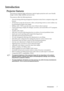 Page 7Introduction 7
Introduction
Projector features
The projector integrates high-performance optical engine projection and a user-friendly 
design to deliver high reliability and ease of use.
The projector offers the following features.
•  Network Settings allowing management of projector status from a computer using a web 
browser
•  3D function to enjoy the 3D movies, videos, and sporting events in a more realistic way 
by presenting the depth of the images
•  Brilliant color / VIDI to provide truer, more...