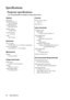 Page 52Specifications 52
Specifications
Projector specifications
All specifications are subject to change without notice.
Optical
Resolution
(MX501/MX501-V)
1024 x 768 XGA
(MS500/MS500-V)
800 x 600 SVGA
Display system
1-CHIP DMD
Lens F/Number
F = 2.56-2.8
Lamp
220 W lamp
Electrical
Power supply
AC100–240V, 3.2 A, 50-60 Hz (Automatic)
Power consumption
322 W (Max); < 1 W (Standby)
Mechanical
We i g h t
2.4 Kg (5.29 lbs)
Output terminals
RGB output
D-Sub 15-pin (female) x 1
Speaker
(Stereo) 2 watt x 1
Audio sig...