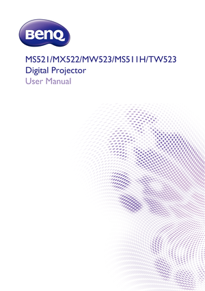 Page 1Digital Projector
User Manual
MS521/MX522/MW523/MS511H/TW523 