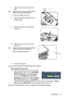 Page 65Maintenance 65 11. Restart the projector.
Do not turn the power on with the lamp cover removed.
Resetting the lamp timer
12. After the startup logo, open the On-Screen 
Display (OSD) menu. Go to the SYSTEM 
SETUP: Advanced > Lamp Settings 
menu. Press Mode/Enter. The Lamp 
Settings page displays. Press   to highlight 
Reset lamp timer and press Mode/Enter. 
A warning message displays asking if you want to reset the lamp timer. Highlight 
Reset and press Mode/Enter. The lamp time will be reset to 0.
Do...