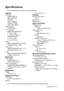 Page 69Specifications 69
Specifications
All specifications are subject to change without notice. 
Lamp life results will vary depending on environmental conditions and usage.
OpticalResolution
(MS521/MS511H)
800 x 600 SVGA
(MX522)
1024 x 768 XGA
(MW523/TW523)
1280 x 800 WXGA
Display system
1-CHIP DMD
Lens F/Number
(MS521/MX522/MS511H)
F = 2.51 to 2.69
f = 22.08 to 24.28 mm
(MW523/TW523)
F = 2.55 to 3.06 
f = 21 to 25.6 mm
Offset
(MS521/MX522/MS511H): 130% ; 
(MW523/TW523): 125% 
Zoom ratio
(MS521/MX522/MS511H):...