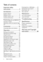 Page 2Table of contents
2
Ta b l e  o f  c o n t e n t s
Important safety 
instructions ........................... 3
Introduction .......................... 7
Projector features ..................................... 7
Shipping contents ...................................... 8
Projector exterior view........................... 9
Controls and functions ..........................10
Positioning your projector13
Choosing a location ................................13
Obtaining a preferred projected image 
size...