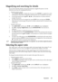 Page 29Operation 29
Magnifying and searching for details
If you need to find the details on the projected picture, magnify the picture. Use the 
direction arrow keys for navigating the picture.
•  Using the remote control
1. Press ZOOM+/ZOOM- to display the Zoom bar. Press ZOOM+ to magnify the center 
of the picture. Press the key repeatedly until the picture size is suitable for your need.
2. Use the directional arrows ( ,  ,  ,  ) on the projector or remote control to 
navigate the picture.
3. To restore the...