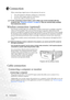 Page 24Connection 18
Connection
When connecting a signal source to the projector, be sure to:
1. Turn all equipment off before making any connections.
2. Use the correct signal cables for each source.
3. Ensure the cables are firmly inserted. 
In the connections shown below, some cables may not be included with the 
projector (see Shipping contents on page 6). They are commercially available 
from electronics stores.
Wireless connection (optional)
The Wireless module allows for simultaneous wireless...