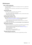Page 49Maintenance 49
Maintenance
Care of the projector
Your projector needs little maintenance. The only thing you need to do on a regular basis is 
to keep the lens clean.
Never remove any parts of the projector except the lamp. Contact your dealer if other parts 
need replacing.
Cleaning the lens
Clean the lens whenever you notice dirt or dust on the surface. 
• Use a canister of compressed air to remove dust. 
• If there is dirt or smears, use lens-cleaning paper or moisten a soft cloth with lens cleaner...