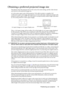 Page 15Positioning your projector 15
Obtaining a preferred projected image size
The distance from the projector lens to the screen, the zoom setting, and the video format 
each factors in the projected image size.
4:3 is the native aspect ratio of this projector. To be able to project a complete 16:9 
(widescreen) aspect ratio image, the projector can resize and scale a widescreen image to the 
projectors native aspect width. This will result in a proportionally smaller height equivalent 
to 75% of the...