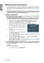 Page 30Operation
30
EnglishUtilizing the password function
For security purposes and to help prevent una uthorized use, the projector includes an option 
for setting up password security. The password  can be set through the On-Screen Display 
(OSD) menu. For details of the OSD menu operation, please refer to  Using the menus on 
page 29.
You will be inconvenienced if you activate th e power-on lock functionality and subsequently 
forget the password. Print out this manual (if necessary) and write the password...