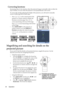 Page 34Operation 34
Correcting keystone
Keystoning refers to the situation where the projected image is noticeably wider at either the 
top or bottom. It occurs when the projector is not perpendicular to the screen. 
To correct this, besides adjusting the height of the projector, you will need to manually 
correct it following ONE of these steps.
• Press  /  on the control panel of the 
projector or remote control to display the 
Keystone correction page. Press   to 
correct keystoning at the top of the image....