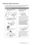 Page 3Important safety instructions 3
Important safety instructions
Your projector is designed and tested to meet the latest standards for safety of information 
technology equipment. However, to ensure safe use of this product, it is important that you 
follow the instructions mentioned in this manual and marked on the product. 
Safety Instructions
1.Please read this manual before you 
operate your projector. Save it for 
future reference. 
2.Do not look straight at the projector 
lens during operation. The...