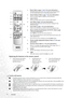 Page 1010 Overview  
  
Replacing the batteries in the remote control
Caution with batteries
QAvoid leaving the remote control and batteries in an excessive heat or humid environment like the 
kitchen, bathroom, sauna, sunroom, or in a closed car.
QTake care to align the polarities when installing the batteries. Be aware that there is the possibility of an 
explosion if the batteries are incorrectly fitted.
QReplace batteries only with the same or equivalent type as recommended by the battery manufacturer....