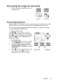 Page 33Operation
33
Fine-tuning the image size and clarity
1. Sharpen the image by using the focus ring/
focus slide lever.
Correcting keystone
Keystoning refers to the situation where the projected image is noticeably wider at either 
the top or bottom. It occurs when the projector is not perpendicular to the screen. 
To correct this, besides adjusting the height of the projector, you will need to manually 
correct it following one of these steps.
• Using the remote control
Press  /  on the projector or remote...