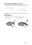 Page 71Operation
71
How to hold the PointDraw™ pen 2.0
You can hold the PointDraw™ the way you would hold a normal pencil or pen, or you can 
hold it like a remote control - use in whichever position is most comfortable.
If the PointDraw™ pen is far away from the screen, be sure to press the left mouse button to 
click and drag.
Avoid shadows!
The PointDraw™ pen wont work if its tip is in a shadow or if it is pointing at a shadow:
or
Correct (no shadow) Incorrect (shadow)
28%12%
28%
28%
28%12%
28%
X
28% 