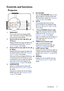 Page 11Introduction 11
Controls and functions
Projector
5. ECO BLANK
Press the ECO BLANK button to turn 
off the image for a period of time with 
70% lamp power saving. See Hiding the 
image on page 44 for details.
6. AUTO
Automatically determines the best 
picture timings for the displayed image. 
See Auto-adjusting the image on page 
28 for details.
7. Power/POWER indicator light
Toggles the projector between standby 
mode and on. See Starting up the 
projector on page 27 for details.
Lights up or flashes...