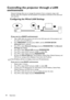 Page 48Operation 48
Controlling the projector through a LAN 
environment
Network Settings allow you to manage the projector from a computer using a web 
browser when the computer and the projector are properly connected to the same local 
area network.
Configuring the Wired LAN Settings
If you are in a DHCP environment:
1. Take a RJ45 cable and connect one end to the LAN input jack of the projector and 
the other end to the RJ45 port.
2. Press MENU/EXIT and then press  /  until the SYSTEM SETUP: 
Advanced menu...