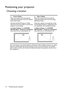 Page 14Positioning your projector 14
Positioning your projector
Choosing a location
 
Your room layout or personal preference will dictate which installation location you select. 
Take into consideration the size and position of your screen, the location of a suitable 
power outlet, as well as the location and distance between the projector and the rest of 
your equipment.1. Front Ceiling
Select this location with the projector 
suspended upside-down from the ceiling in 
front of the screen.
Purchase the BenQ...