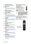 Page 14
Introduction
14 12. NETWORK SETTING
Displays Network Settings menu.
13. Number keys
14. OFF
Turns off the projector. See  Shutting 
down the projector on page 48  for 
details.
15. COMPO 1/COMPO 2
Not operational on this projector.
16. HDMI 1/HDMI 2
Displays HDMI signal.
17. Auto
Automatically determines the best 
picture timings for the displayed image. 
See Auto-adjusting the image on page 
28  for details.
18. SOURCE
Displays the source selection bar. See 
Switching input signal on page 35  for...