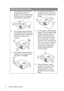 Page 4Important safety instructions 4
Safety Instructions (Continued)
7. The lamp becomes extremely hot 
during operation. Allow the 
projector to cool for approximately 
45 minutes prior to removing the 
lamp assembly for replacement. 
8. Do not operate lamps beyond the 
rated lamp life. Excessive operation 
of lamps beyond the rated life could 
cause them to break on rare 
occasions. 
9. Never replace the lamp assembly or 
any electronic components unless 
the projector is unplugged. 10. Do not place this...