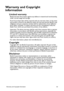 Page 83Warranty and Copyright information83
Warranty and Copyright 
information
Limited warranty
BenQ warrants this product against any defects in material and workmanship, 
under normal usage and storage.
Proof of purchase date will be required with any warranty claim. In the event 
this product is found to be defective within the warranty period, BenQs only 
obligation and your exclusive remedy  shall be replacement of any defective 
parts (labor included). To obtain warranty service, immediately notify the...