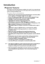Page 7Introduction 7
Introduction
Projector features
This model is one of the best projectors available in the world. You can enjoy the best 
video quality across various devices such as PC, laptop, DVD and VCR even document 
camera to bring all possibility to life.
The projector offers the following features.
• 2D keystone for easy horizontal and vertical keystone correction allows 
you to  project a rectangular image from any angle
• Corner Fit allows you to adjust four corners of the projected image
•...