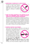 Page 4949
4. NEVER SHOOT AT WATER OR AT A HARD SURFACE.
Shooting at the sur face of water or at
a rock or other hard sur face
increases the chance of ricochets or
fragmentation of the bullet or shot,
which can result in the projectile
striking an unintended or peripheral
target.
5. KNOW THE SAFETY FEATURES OF THE FIREARM YOU ARE
USING, BUT REMEMBER: SAFETY DEVICES ARE NOT A
SUBSTITUTE FOR SAFE HANDLING PROCEDURES.
Never rely solely on a safety device to prevent an accident. It
is imperative that you know and...