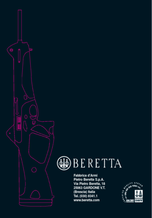 Page 47Fabbrica dArmi
Pietro Beretta S.p.A.
Via Pietro Beretta, 18
25063 GARDONE V.T.
(Brescia) Italia
Tel. (030) 8341.1
www.beretta.com 