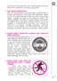 Page 88
are free from any obstruction, like a bullet blocked inside the
barrel due to defective or improper ammunition.
7. USE PROPER AMMUNITION.
Only use factor y-loaded, new ammunition manufactured to
industr y specifications: CIP (Europe and elsewhere), SAAMI
(U.S.A.). Be cer tain that each round you use is in the proper
caliber or gauge and type for the par ticular firearm. The
caliber or gauge of the firearm is clearly marked on the barrels
of shotguns and on the slide or barrel of pistols. The use of...