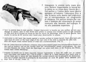 Page 14
I
-
2Impugnarelapistolacollamanosini-
stra.Battereleggermentelabocc~del-
lacannasuuncorpoduro(tavoloecc.).
Colpollicee!indicedellamanoestra
spingereallindietroIotturatoreinoa
chelataccasulladestradellott(;ltore
siaincorrispondenzacolchiaistello
,dichiusura.Colpolliceslnlstroarruo-
tareilbottonedelchlavlstellosenso
contrarioailelancettedellorloglofi-
noaliaposizlonesuperlore.
2TenirIeplstoletdanslamaingauche;ltrapperle;Jerementlabouchesurunesurface
~
boispour...